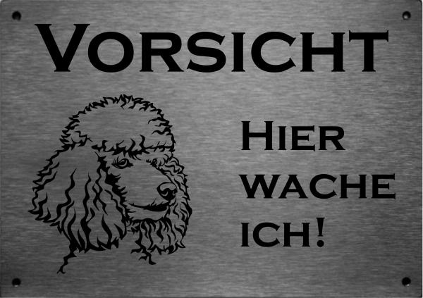 Edelstahl Warnschild Pudel VORSICHT Hier wache ich!